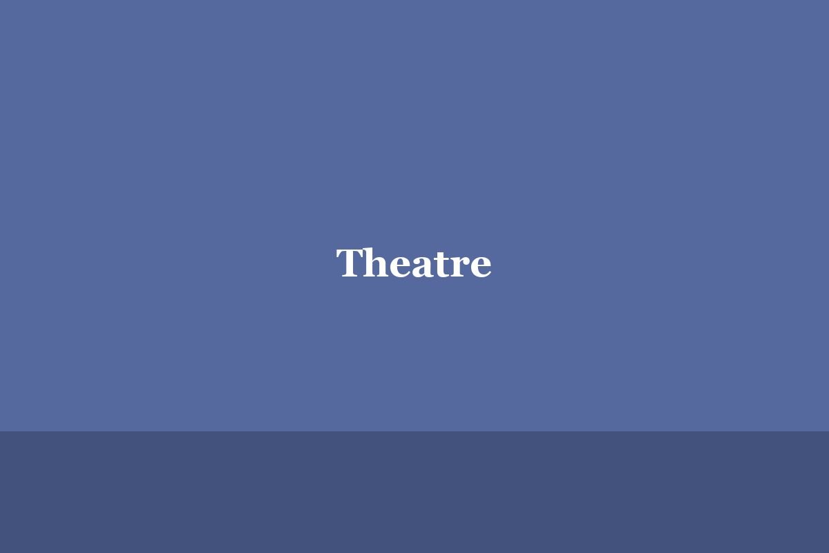 Theatre